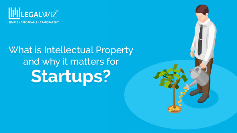 What is Intellectual Property and why it matters for Startups?